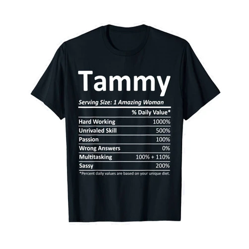 Custom Girl Women Mom Fun Birthday Nutrition Facts TAMMY Nutrition Personalized Name Funny Christmas Gift Idea T-Shirt