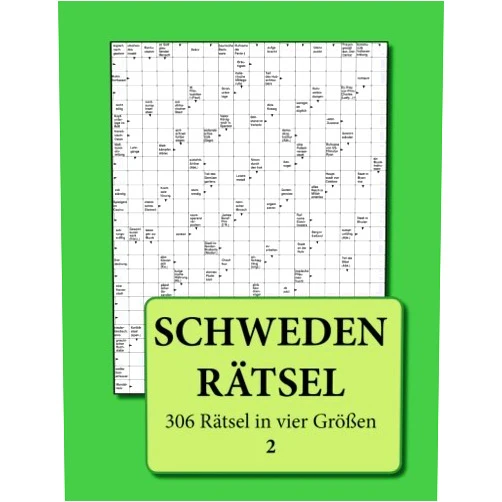 Schwedenrätsel: 306 Rätsel in vier Größen 2 (German Edition)
