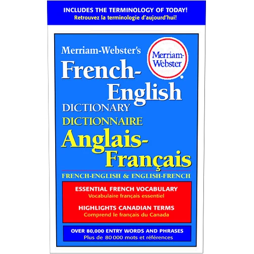 French Edition by Merriam-Webster (Author) Merriam-Webster's French-English Dictionary (English and French Edition)