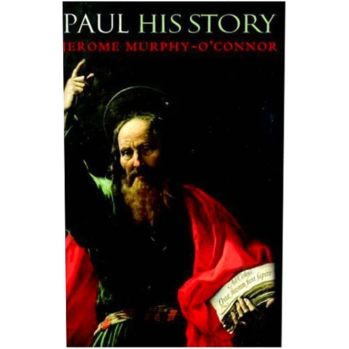 Jerome Murphy-O'Connor Paul: His Story