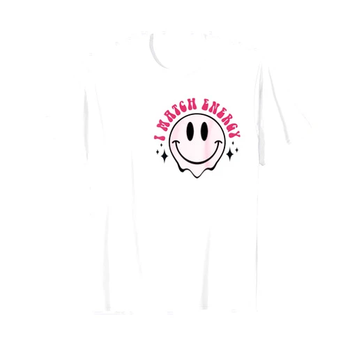 I Match Energy So You Decide How We Gon Act Tees I Match Energy So You Decide How We Gon Act Funny Sarcasm T-Shirt