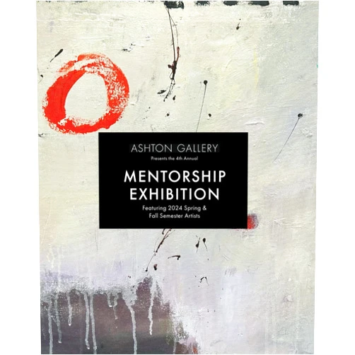 By Kate Ashton (Author) 4th Annual Mentorship Exhibition, 2024