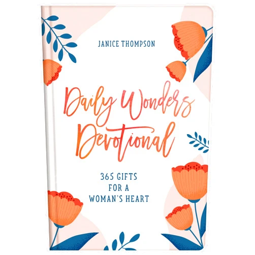 By Janice Thompson (Author) Daily Wonders Devotional: 365 Gifts for a Woman's Heart