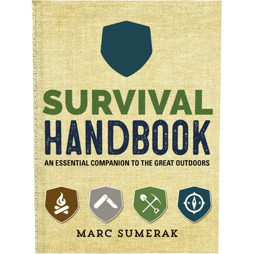 By Marc Sumerak (Author) Survival Handbook: An Essential Companion to the Great Outdoors