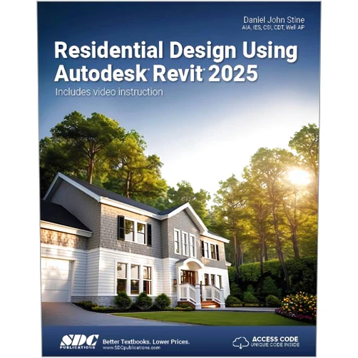 By Daniel John Stine (Author) Residential Design Using Autodesk Revit 2025