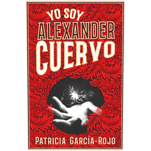 Spanish Edition by Patricia García-Rojo Cantón (Author) Yo soy Alexander Cuervo