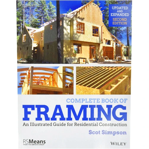 By Scot Simpson (Author) Complete Book of Framing: An Illustrated Guide for Residential Construction (RSMeans)