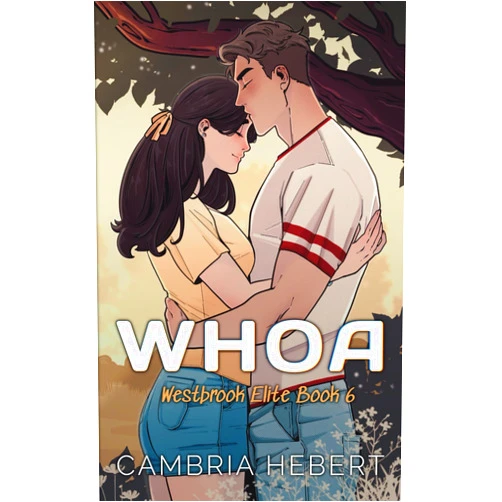 Cambria Hebert Whoa Special Edition Paperback (Westbrook Elite Special Editions)
