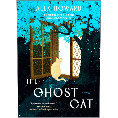 Alex Howard The Ghost Cat: A Novel
