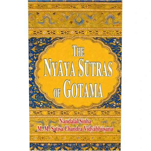 By Nandalal Sinha (Author) Nyaya Sutras of Gotama