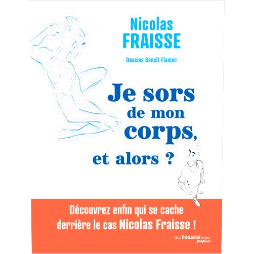 French Edition by Nicolas Fraisse (Author), Benoît Flamec (Illustrator) Format: Kindle Edition Je sors de mon corps, et alors ? (French Edition)