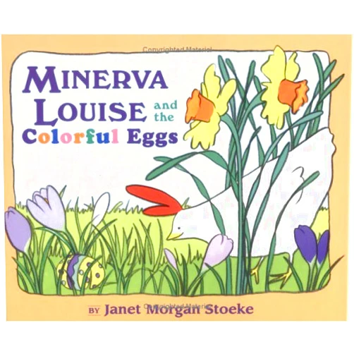 Janet Morgan Stoeke Minerva Louise and the Colorful Eggs
