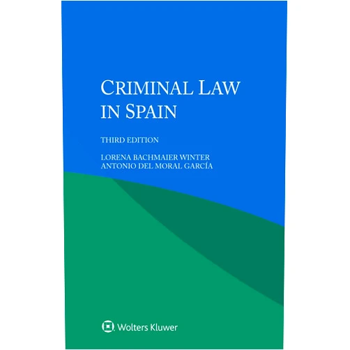Lorena Bachmaier Winter,del Moral García Antonio Criminal Law in Spain