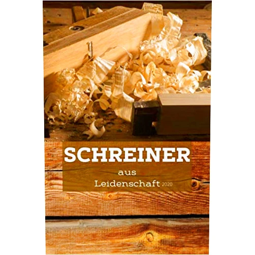 Happy Glad Creations SCHREINER aus Leidenschaft: 2020 Terminplaner Wochenplaner Kalender 2020 Buchkalender Jan bis Dez - Tischler / Schreiner Sprüche - Alle persönliche ... als schöne Geschenkidee. (German Edition)