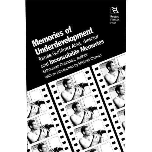Michael Chanan Memories Of Underdevelopment (Rutgers Films in Print series)