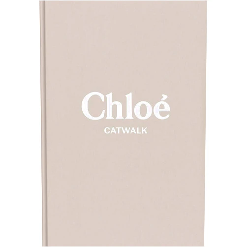 Lou Stoppard,Suzy Menkes Chloe: The Complete Collections (Catwalk)