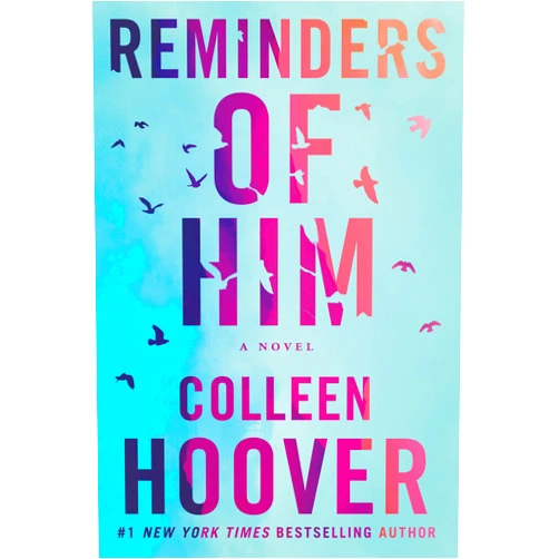 Colleen Hoover Reminders of Him: A Novel