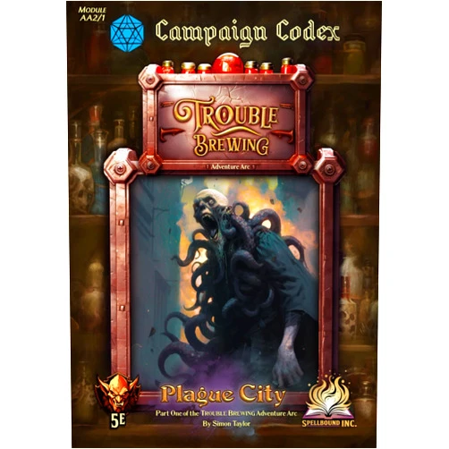 Simon Taylor Plague City 5E (Trouble Brewing Adventure Arc): Plague City 5E (Trouble Brewing Adventure Arc)