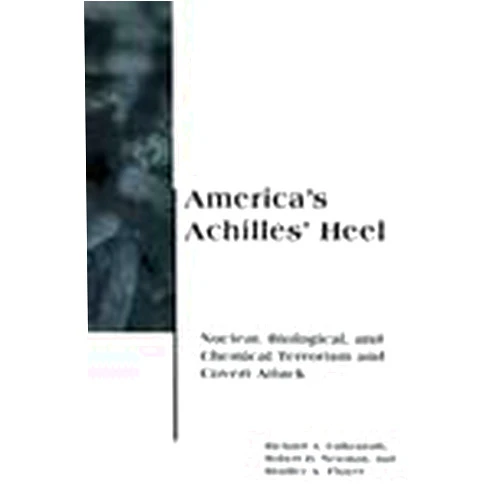 By Richard A Falkenrath (Author), Robert D Newman (Author), Bradley A Thayer (Author) & 0 more America's Achilles' Heel: Nuclear, Biological, and Chemical Terrorism and Covert Attack (BCSIA Studies in International Security)