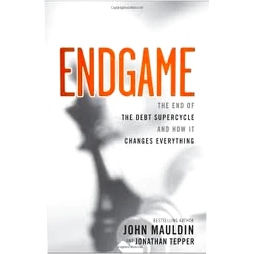 John Mauldin Endgame