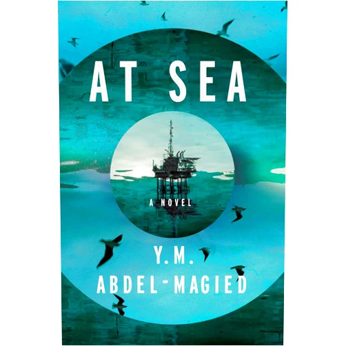 By Y. M. Abdel-Magied (Author) Format: Kindle Edition At Sea: A Novel