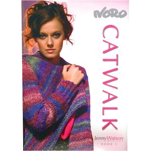 Noro Yarn Noro Catwalk Book 1 - Jenny Watson Designs - 2010 by Noro Yarn