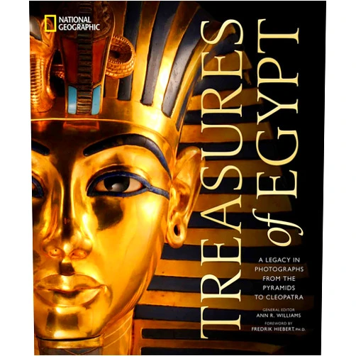 National Geographic Treasures of Egypt: A Legacy in Photographs From the Pyramids to Cleopatra