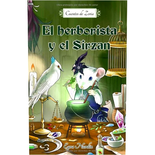 Eyra Nurdin,Pawlove Pawlove El herborista y el Sirzan: Cuentos de Zoria (Spanish Edition)