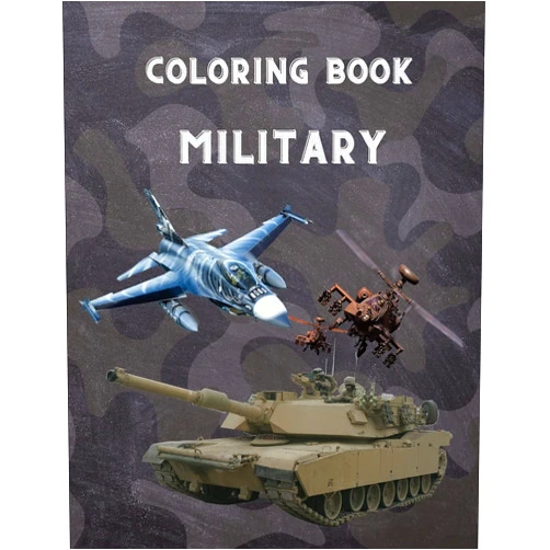 By Prince Milan Benton (Author) Military Coloring Book: For Kids 4-12@@ military & army forces@@ Tanks@@ Helicopters@@ Soldiers@@ Guns@@ Navy@@ Planes@@ Ships@@ Helicopters Fighter Jets@@ War ... Activity Book For Kids/ 100 pages/8@