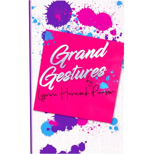 Lynne Hancock Pearson Grand Gestures (Planners and Dreamers)
