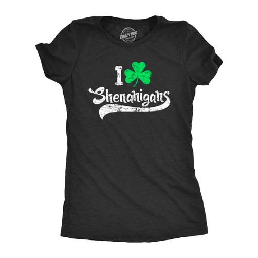 Crazy Dog T-Shirts Womens I Clover Shenanigans T Shirt Funny Irish Clover St Saint Patricks Day Tee