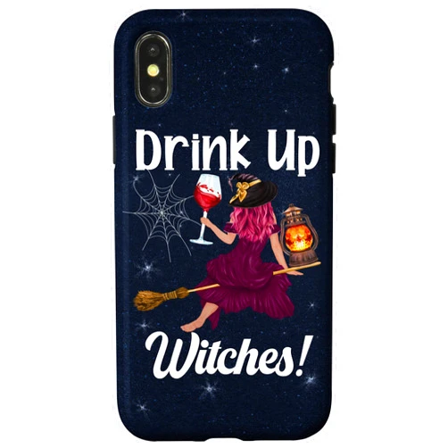 Funny Witchy Quote Celestial Designs iPhone X/XS Drink Up Witches Funny Witch With Big Wine Glass Halloween Case