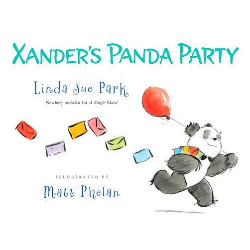 Linda Sue Park,Matt Phelan Xander's Panda Party