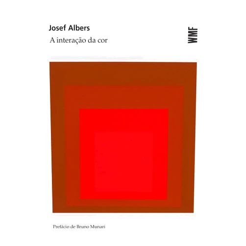 Portuguese Brazilian Edition by Josef Albers (Author) A Interacao da cor (Em Portugues do Brasil)