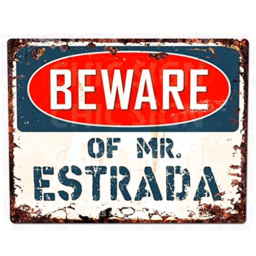 Generic BEWARE OF MR. ESTRADA Chic Sign Vintage Retro Rustic 9