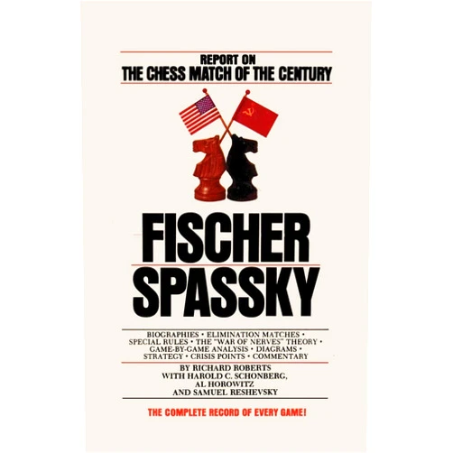 By Richard Roberts (Author), Harold C Schonberg (Author), Al Horowitz (Author), Samuel Reshevsky (Author), Katharine Scherman (Introduction), Sam Sloan (Introduction) & 2 more Fischer / Spassky Report on the Chess Match of the Century
