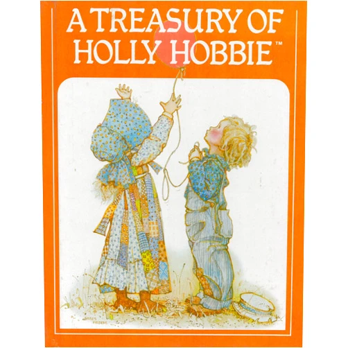 By Holly Hobbie (Author) A treasury of Holly Hobbie