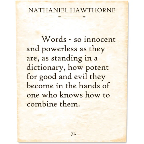 Lone Star Art Nathaniel Hawthorne - Words - Inspirational Literary Quote Poster, Wall Art for Home School and Library Decor, Great Gift for Writers and Literature Lovers, 11x14 Unframed Typography Book Page Print