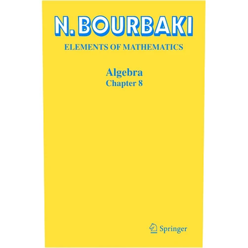 N. Bourbaki,Reinie Erné Algebra: Chapter 8