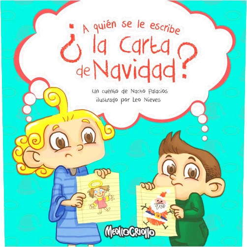 Nacho Palacios,Leo Nieves A quien se le escribe la Carta de Navidad (Spanish Edition)
