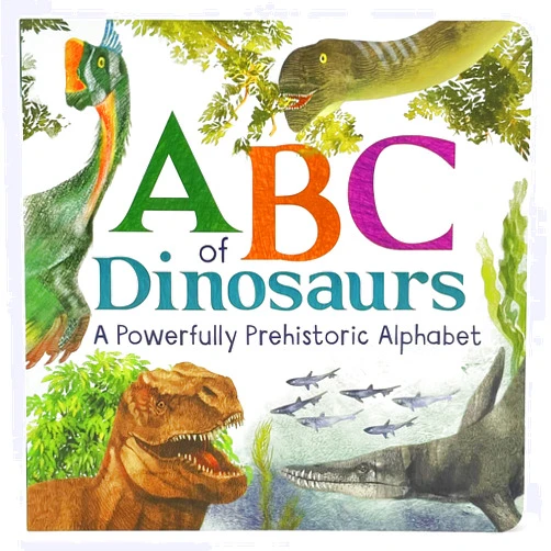 Sienna Nightingale,Cottage Door Press,Isabella Grott ABCs of Dinosaurs: A Powerfully Prehistoric Alphabet - ABC First Learning Book for Toddlers, Kindergartners, and Curious Minds with Fun Fact Bites, Ages 1-5