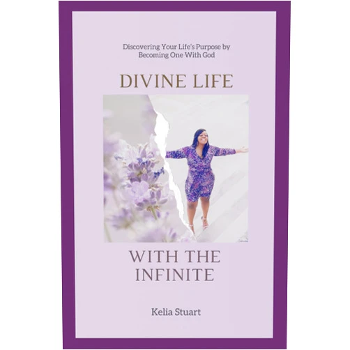 Kelia Chaquetta Stuart A Divine Life with the Infinite