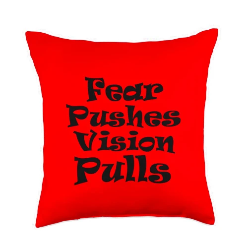 FEAR PUSHES VISION PULLS COLLECTION @ RUBOLD Fear Pushes, Vision Pulls Perfect Cool Black Script Throw Pillow, 18x18, Multicolor