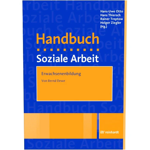 German Edition by Bernd Dewe (Author) Format: Kindle Edition Erwachsenenbildung: Ein Beitrag aus dem Handbuch Soziale Arbeit, 6. Auflage (German Edition)