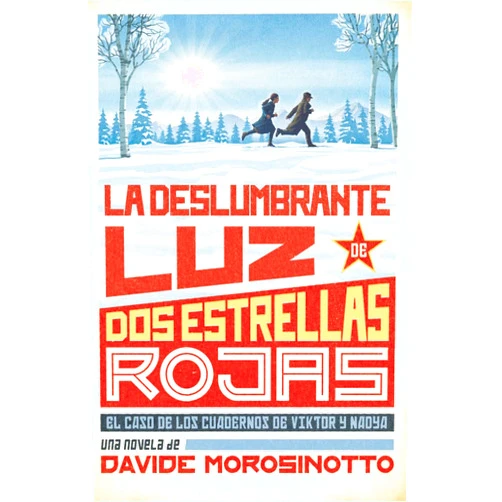 Davide Davide Morosinotto,Vanessa García Gutiérrez La deslumbrante luz de dos estrellas rojas