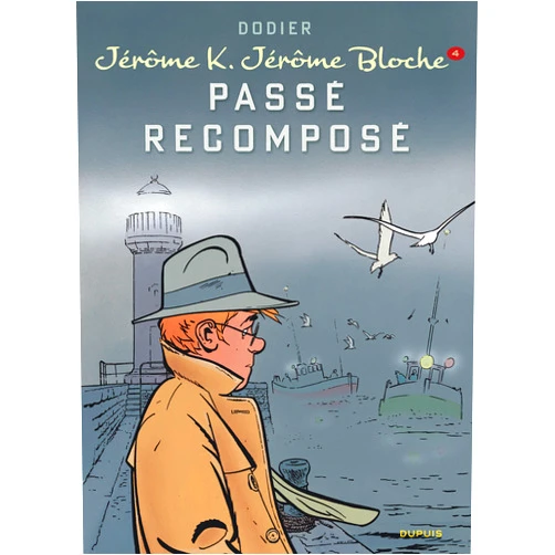 Dodier Jérôme K. Jérôme Bloche - Tome 4 - Passé recomposé