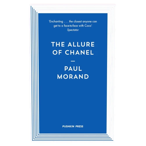Paul Morand,Euan Cameron The Allure of Chanel (Pushkin Press Classics)