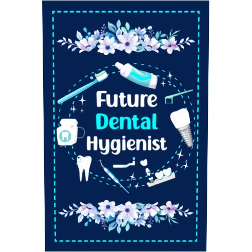 Amyrdith Irvinbyrd Publication Future Dental Hygienists: Dental Notebook, Cute Lined Journal To Write In And Take Important Notes. Dental Hygiene Students Gifts Ideas.
