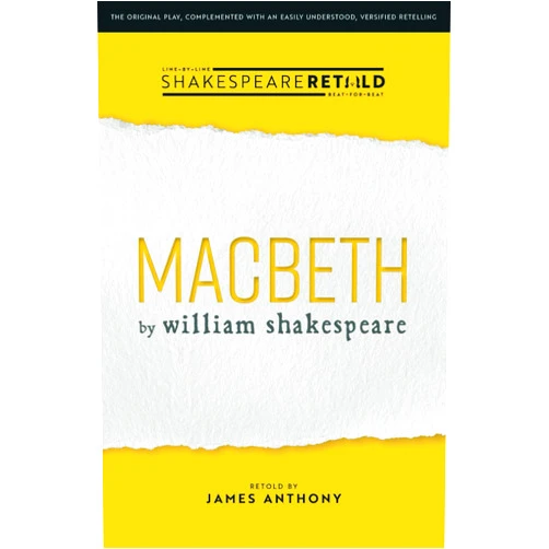 William Shakespeare,James Anthony Macbeth: Shakespeare Retold