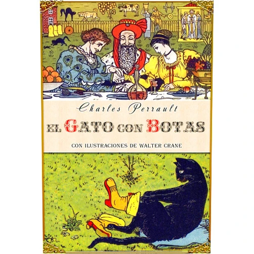 Spanish Edition by Charles Perrault (Author), Marie-Michelle Joy (Author), Walter Crane (Illustrator), Teodoro Baró (Translator) & 1 more Format: Kindle Edition El gato con botas (edición ilustrada) (Spanish Edition)